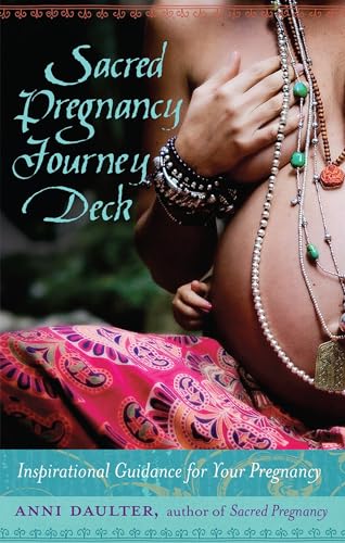 Sacred Pregnancy Journey Deck: Inspirational Guidance for Your Pregnancy